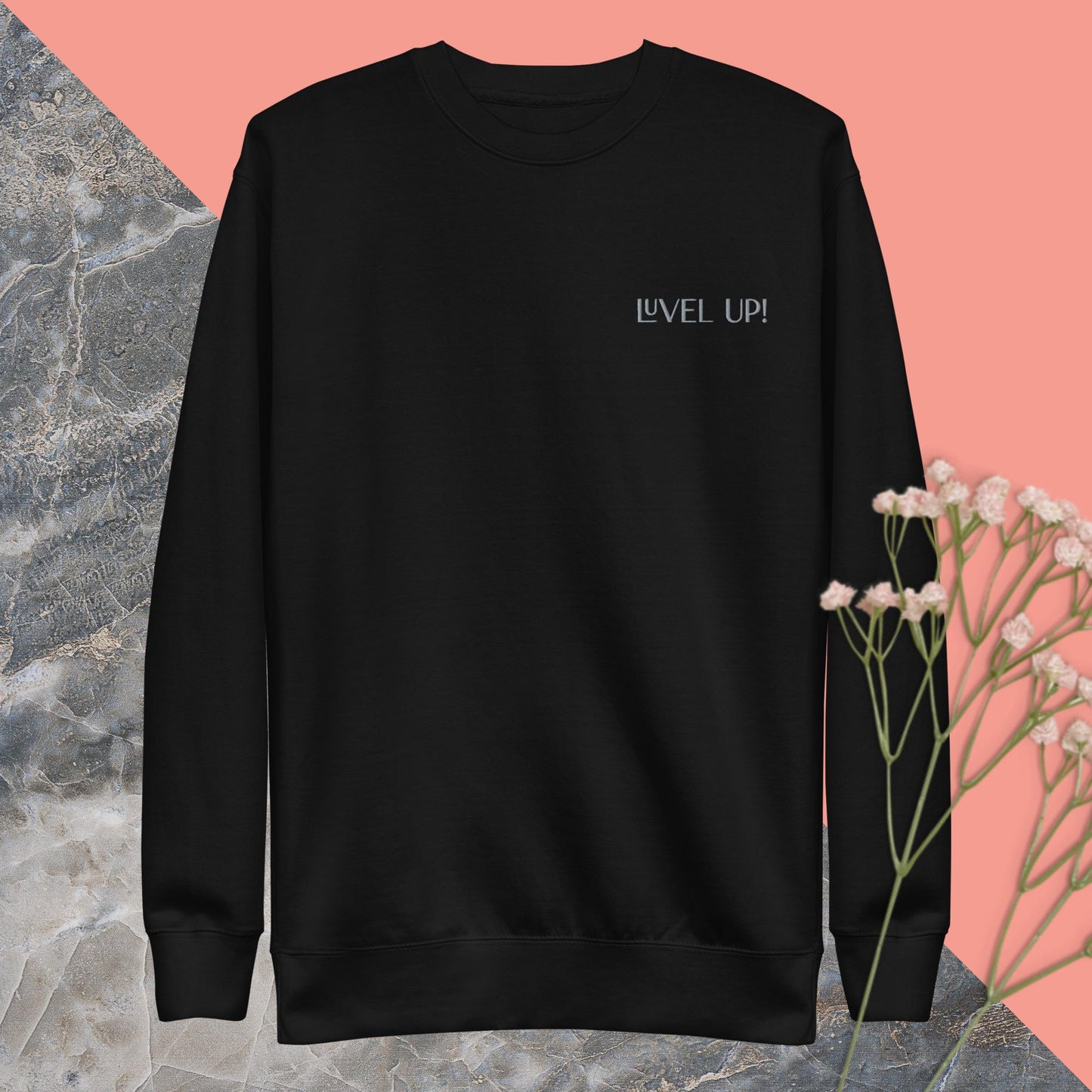 Luvel Up! Premium Sweatshirt