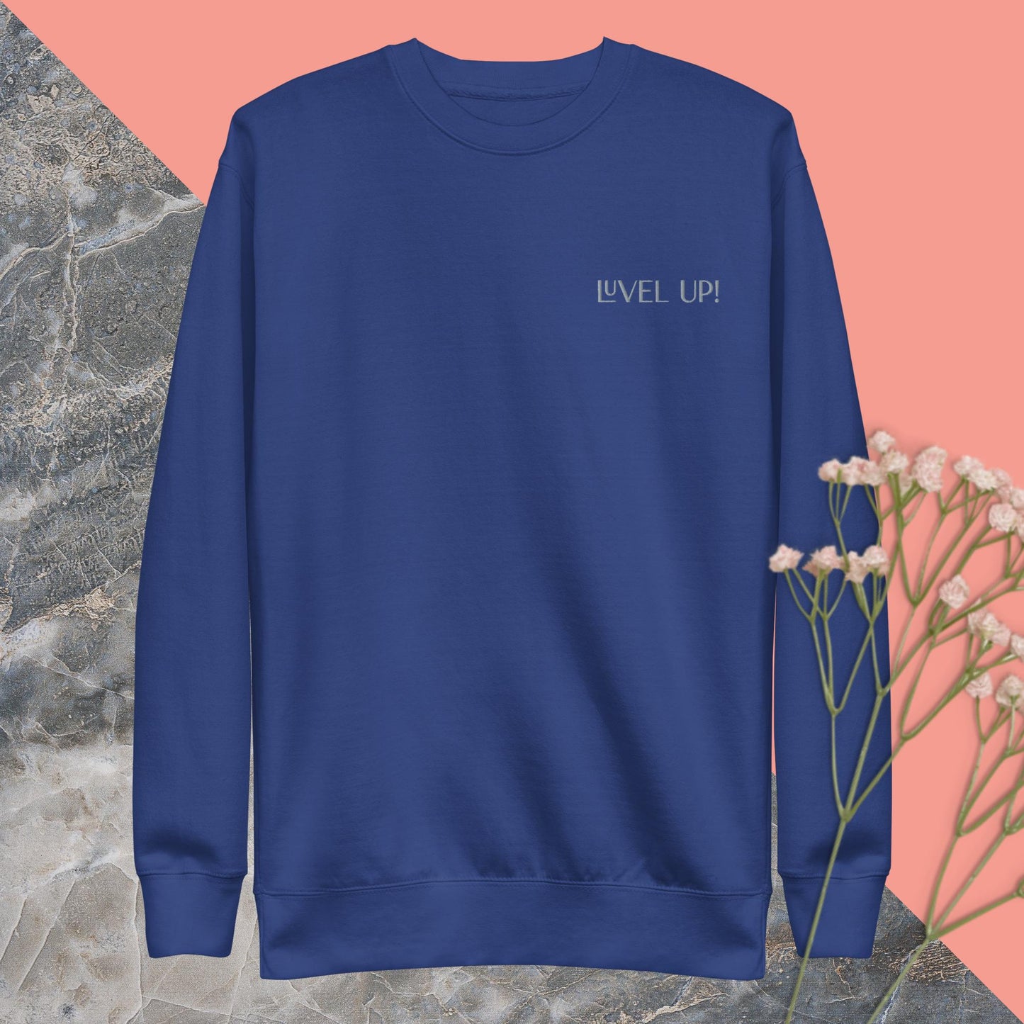 Luvel Up! Premium Sweatshirt