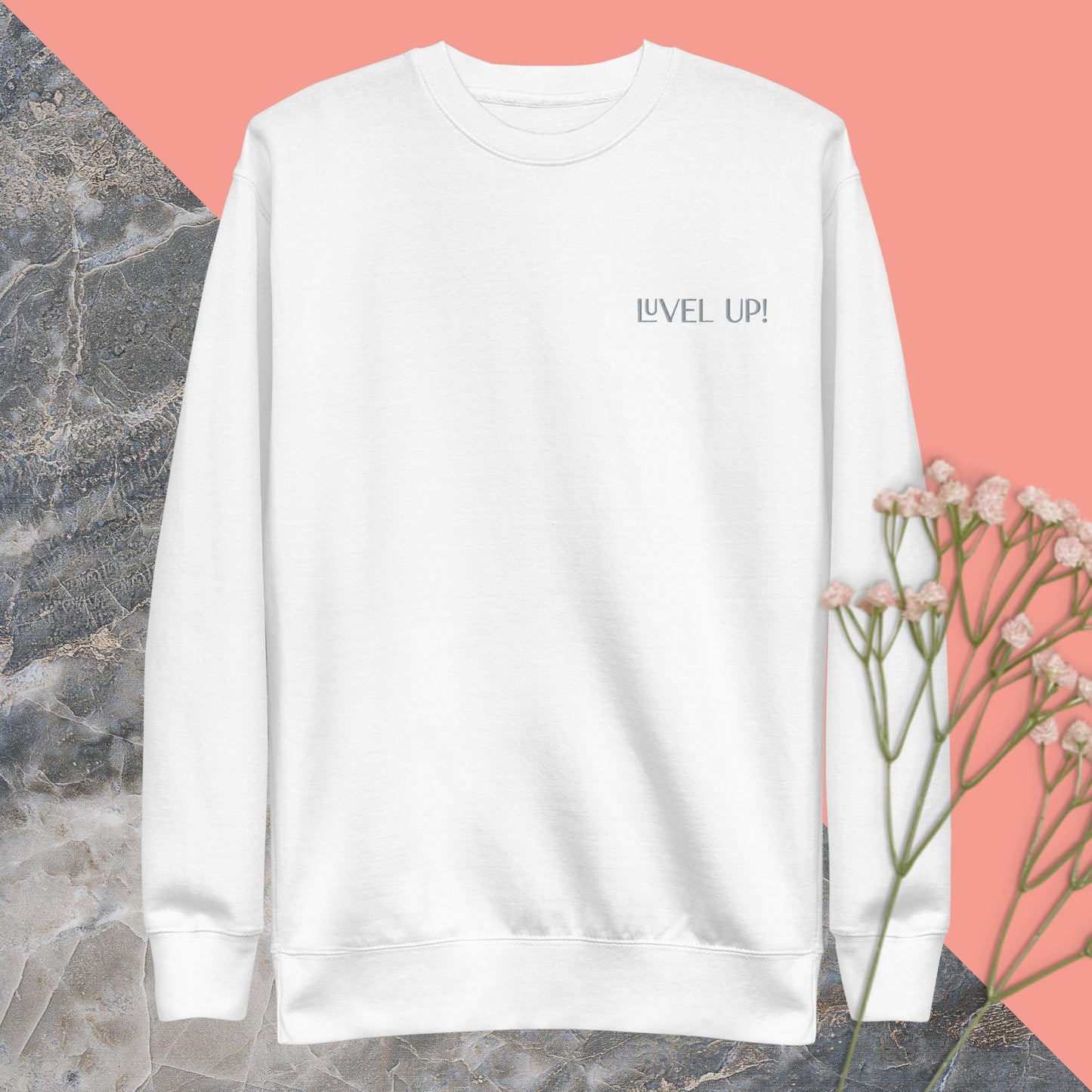 Luvel Up! Premium Sweatshirt